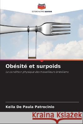 Obesite et surpoids Keila de Paula Patrocinio   9786206109013 Editions Notre Savoir
