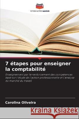 7 etapes pour enseigner la comptabilite Carolina Oliveira   9786206109150