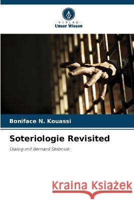 Soteriologie Revisited Boniface N Kouassi   9786206112600