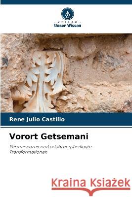 Vorort Getsemani Rene Julio Castillo   9786206120346 Verlag Unser Wissen