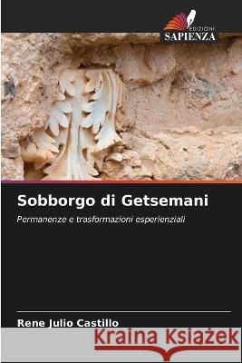 Sobborgo di Getsemani Rene Julio Castillo   9786206120377 Edizioni Sapienza