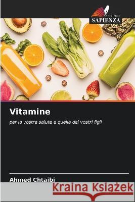 Vitamine Ahmed Chtaibi   9786206122043 Edizioni Sapienza