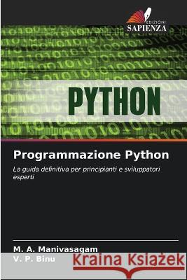 Programmazione Python M A Manivasagam V P Binu  9786206123798 Edizioni Sapienza