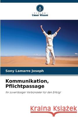 Kommunikation, Pflichtpassage Sony Lamarre Joseph   9786206125259