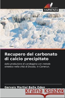 Recupero del carbonato di calcio precipitato Gervais Martial Bella Oden   9786206126195