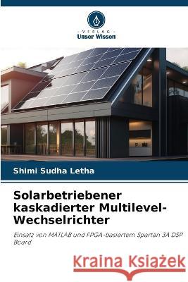 Solarbetriebener kaskadierter Multilevel-Wechselrichter Shimi Sudha Letha   9786206126751