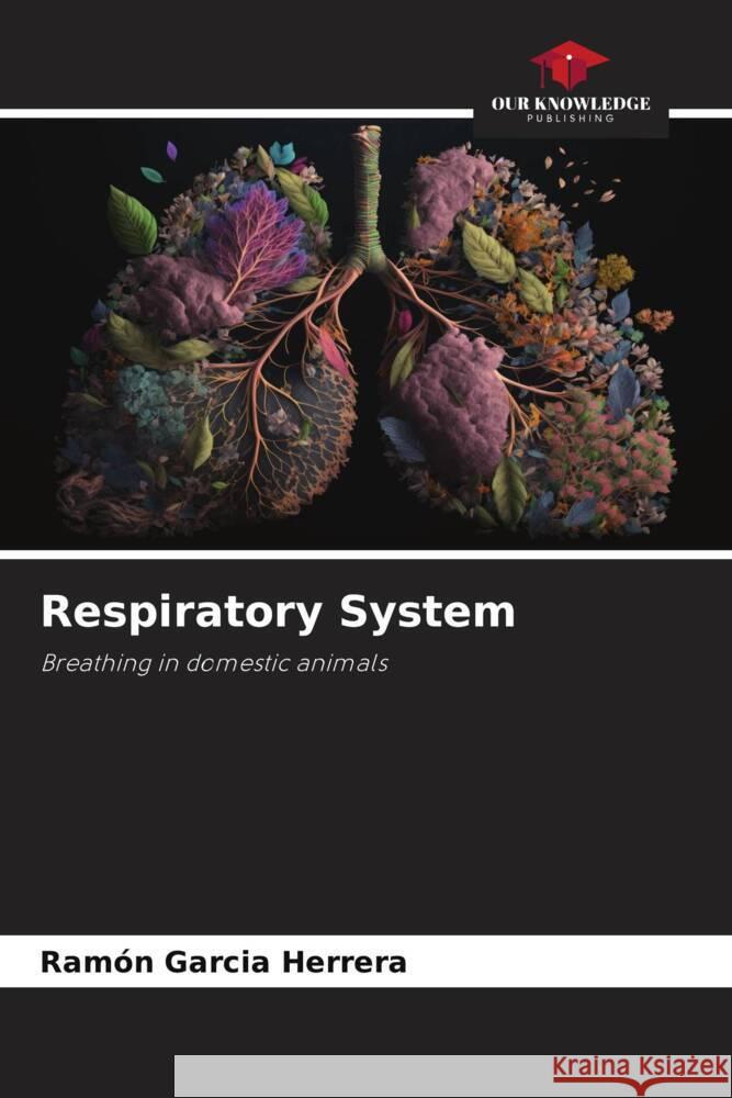 Respiratory System Ramon Garcia Herrera   9786206129684