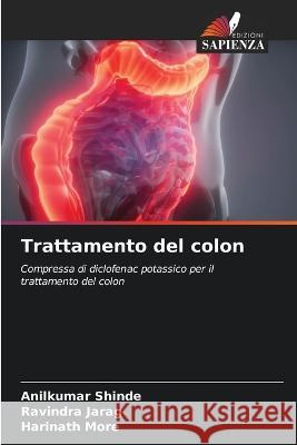 Trattamento del colon Anilkumar Shinde Ravindra Jarag Harinath More 9786206130314