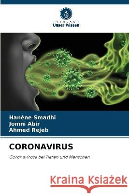 Coronavirus Hanene Smadhi Jomni Abir Ahmed Rejeb 9786206134534