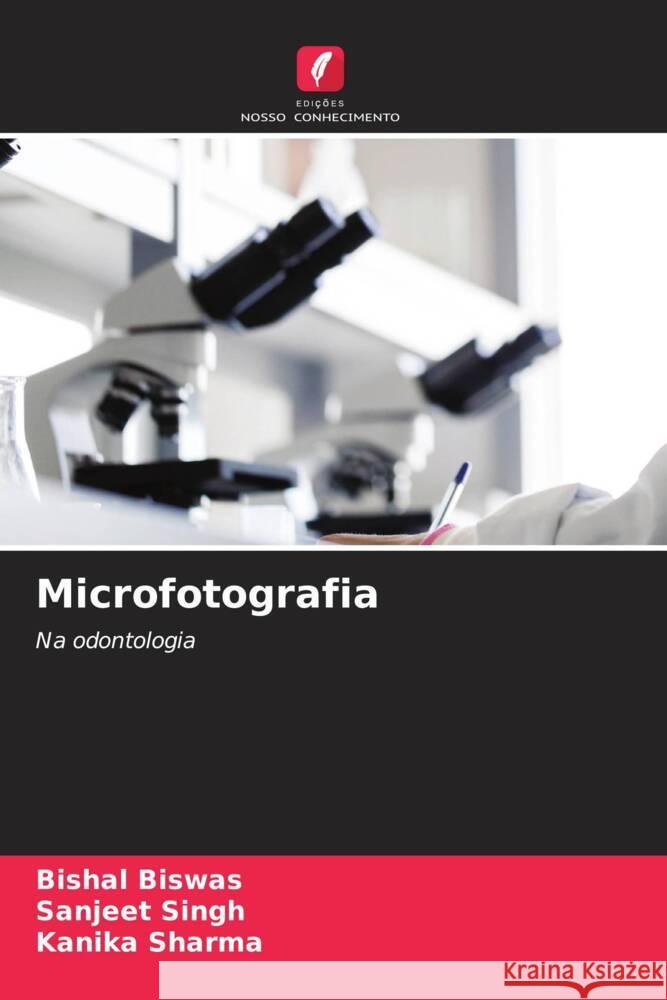 Microfotografia Bishal Biswas Sanjeet Singh Kanika Sharma 9786206137757