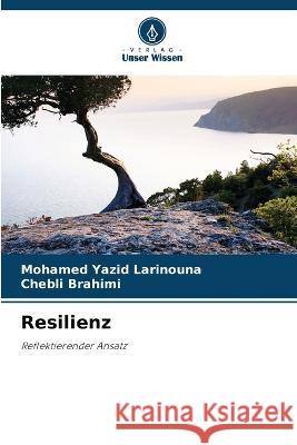 Resilienz Mohamed Yazid Larinouna Chebli Brahimi  9786206139027