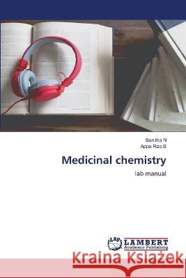 Medicinal chemistry N, Sunitha, B, Appa Rao 9786206142058 LAP Lambert Academic Publishing