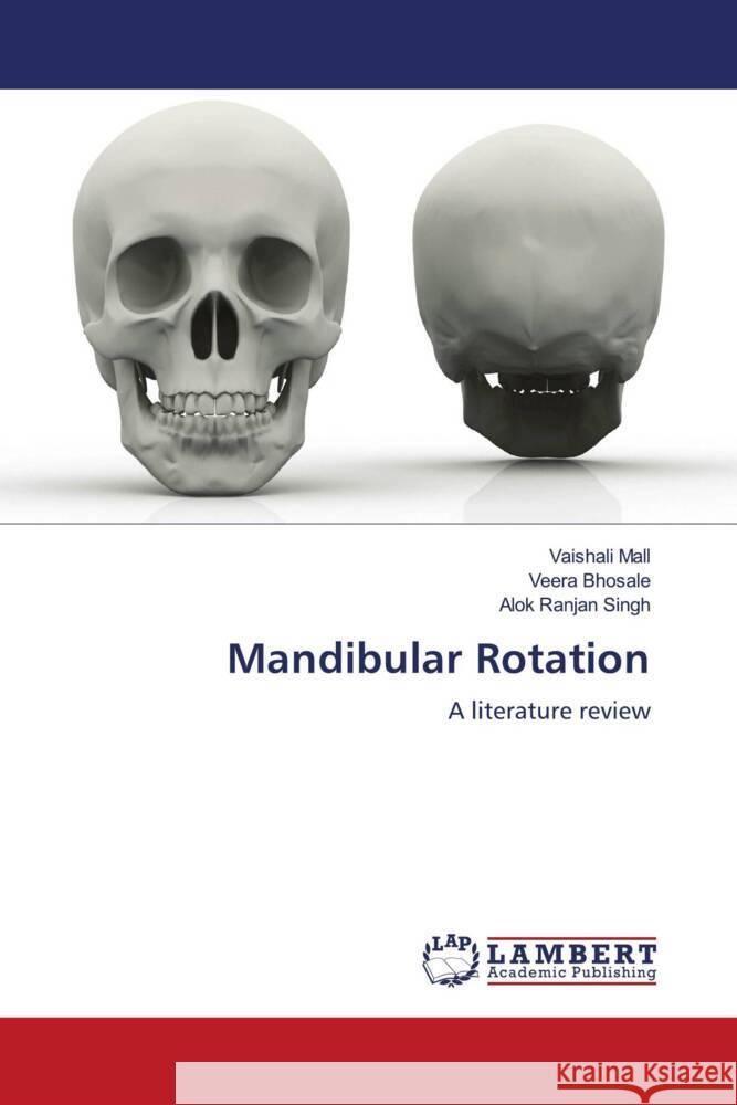 Mandibular Rotation Vaishali Mall Veera Bhosale Alok Ranja 9786206147015