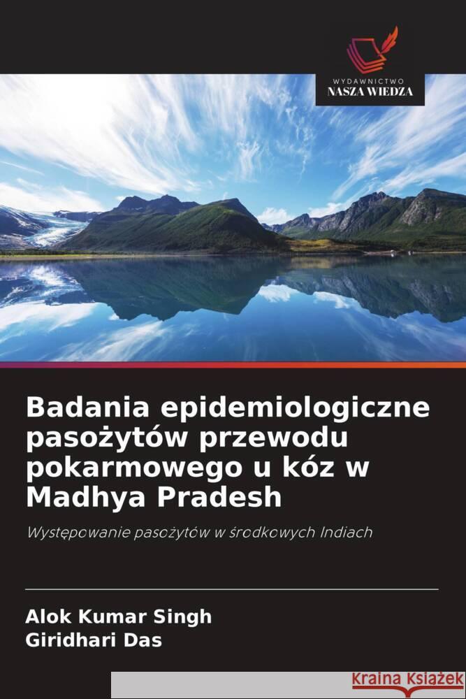 Badania epidemiologiczne pasozytów przewodu pokarmowego u kóz w Madhya Pradesh Singh, Alok Kumar, Das, Giridhari 9786206151296