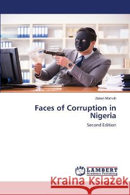 Faces of Corruption in Nigeria Momoh, Zekeri 9786206151449 LAP Lambert Academic Publishing