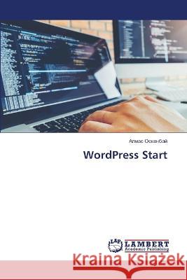 WordPress Start Oskenbaj, Almas 9786206154587