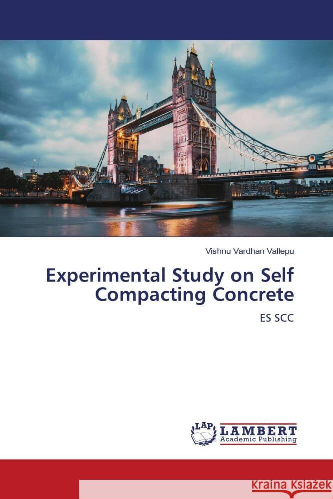 Experimental Study on Self Compacting Concrete Vallepu, Vishnu Vardhan 9786206156796