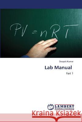 Lab Manual Kumar, Deepak 9786206157731 LAP Lambert Academic Publishing