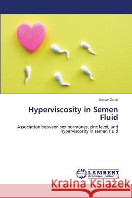 Hyperviscosity in Semen Fluid Zaied, Samer 9786206160830