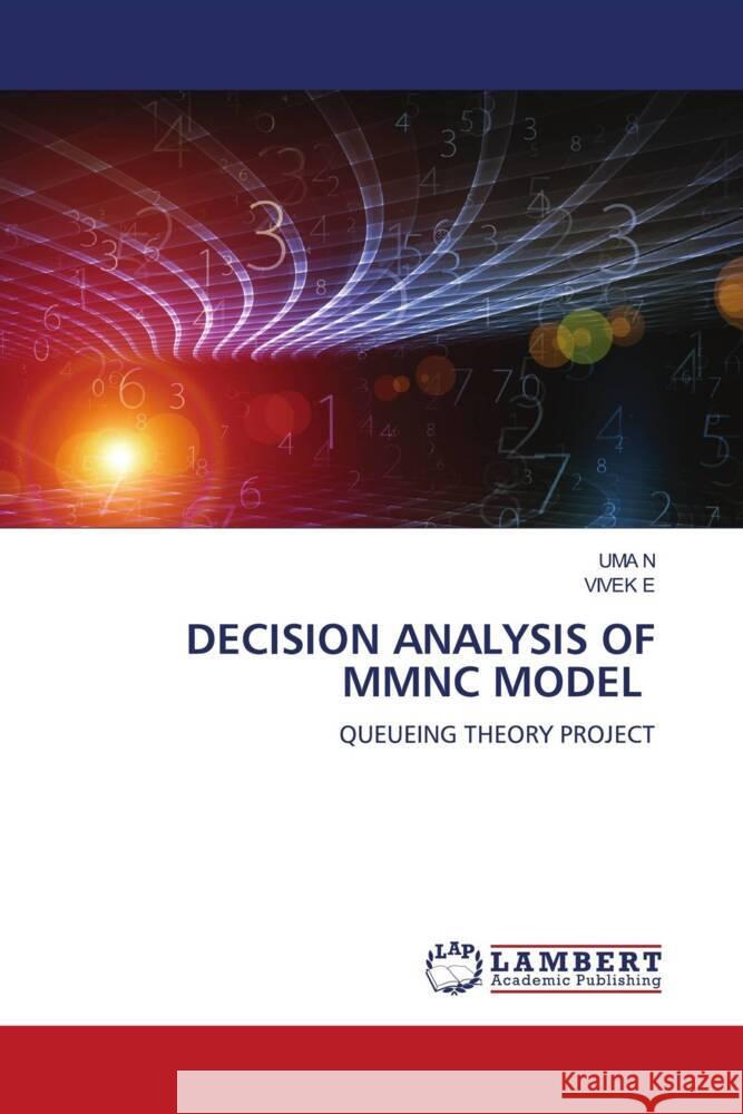DECISION ANALYSIS OF MMNC MODEL N, UMA, E, VIVEK 9786206161776 LAP Lambert Academic Publishing