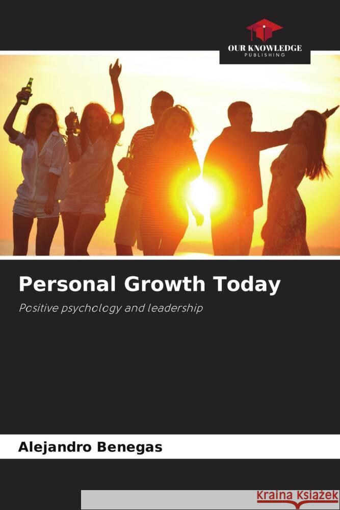 Personal Growth Today Benegas, Alejandro 9786206161882
