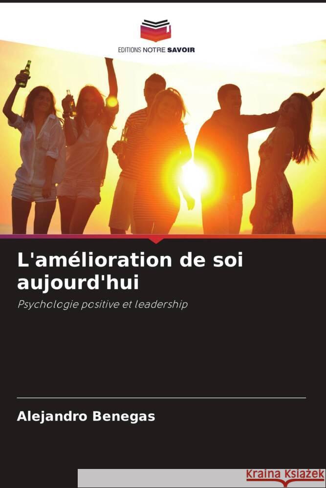 L'amélioration de soi aujourd'hui Benegas, Alejandro 9786206162193