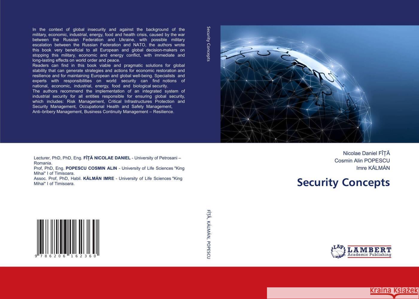 Security Concepts FÎ_A, Nicolae Daniel, POPESCU, Cosmin Alin, KÁLMÁN, Imre 9786206162360