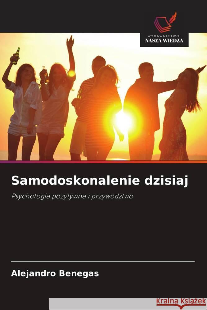 Samodoskonalenie dzisiaj Benegas, Alejandro 9786206162940