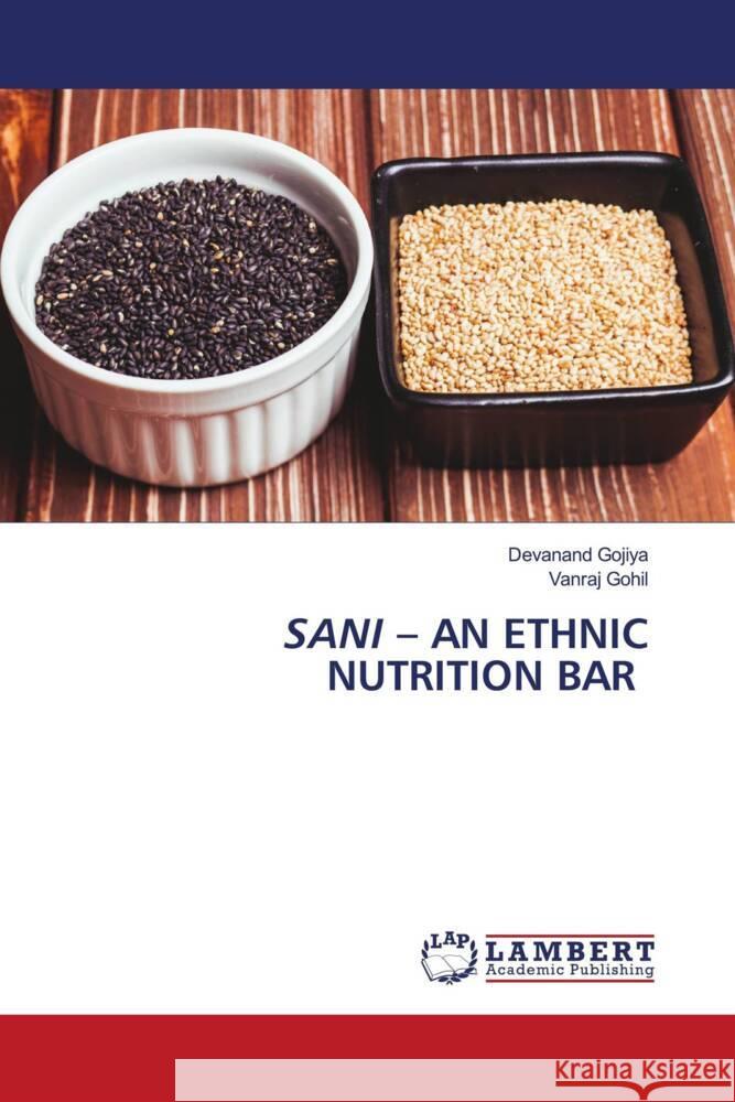 Sani - An Ethnic Nutrition Bar Devanand Gojiya Vanraj Gohil 9786206164111