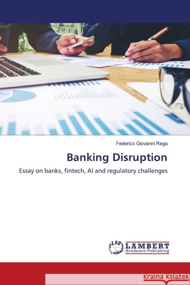 Banking Disruption Rega, Federico Giovanni 9786206165781