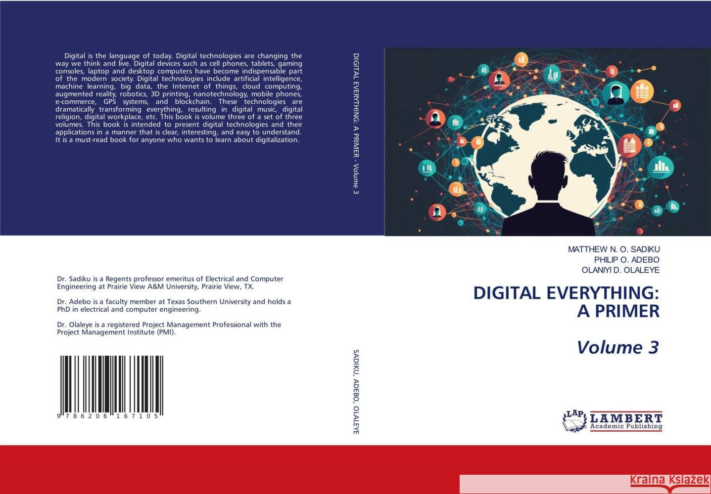 DIGITAL EVERYTHING: A PRIMER Volume 3 SADIKU, MATTHEW  N. O., ADEBO, PHILIP  O., OLALEYE, OLANIYI  D. 9786206167105