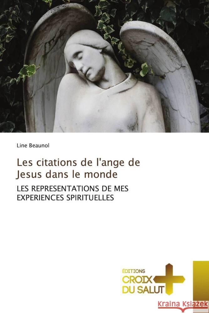 Les citations de l'ange de Jesus dans le monde Line Beaunol 9786206167884