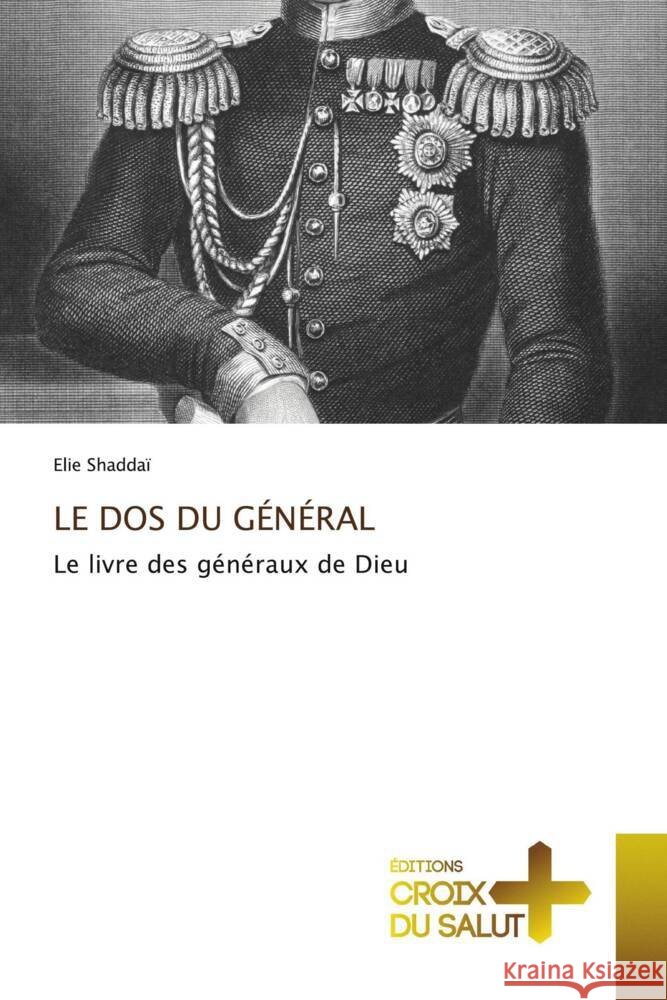 LE DOS DU GÉNÉRAL Shaddaï, Elie 9786206168065