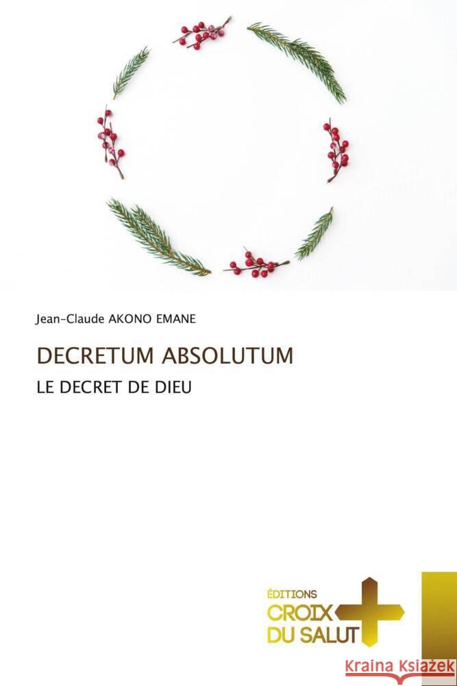 Decretum Absolutum Jean-Claude Akon 9786206168874