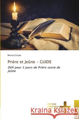 Pri?re et Je?ne - GUIDE Nirina Crispin 9786206169895