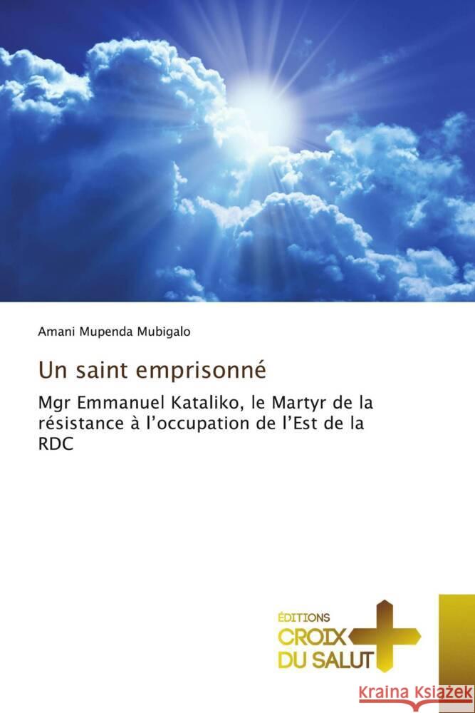 Un saint emprisonné Mubigalo, Amani Mupenda 9786206171164