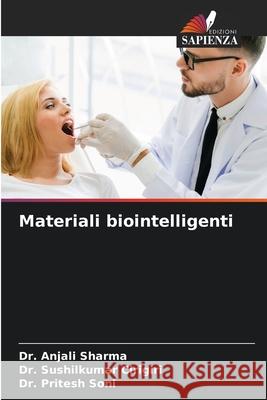 Materiali biointelligenti Sharma, Dr. Anjali, Cirigiri, Dr. Sushilkumar, Soni, Dr. Pritesh 9786206171645