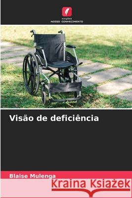 Visão de deficiência Mulenga, Blaise 9786206171713