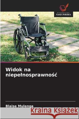 Widok na niepelnosprawnosc Mulenga, Blaise 9786206171768