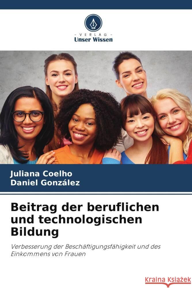 Beitrag der beruflichen und technologischen Bildung Coelho, Juliana, Gonzalez, Daniel 9786206172765