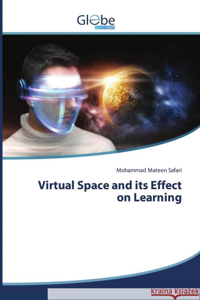 Virtual Space and its Effect on Learning Safari, Mohammad Mateen 9786206173502 GlobeEdit
