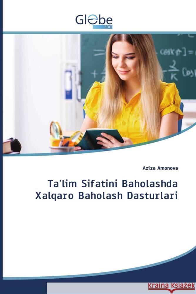 Ta'lim Sifatini Baholashda Xalqaro Baholash Dasturlari Aziza Amonova   9786206173625