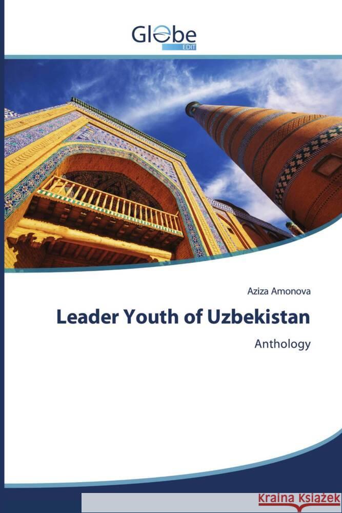 Leader Youth of Uzbekistan Amonova, Aziza 9786206174752