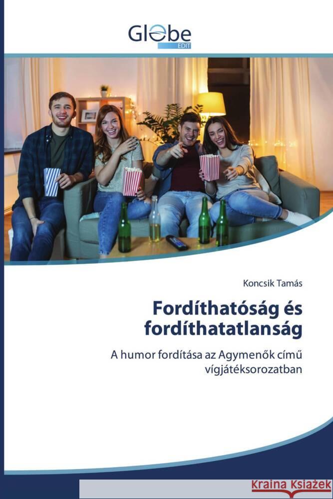 Fordíthatóság és fordíthatatlanság Tamás, Koncsik 9786206174769