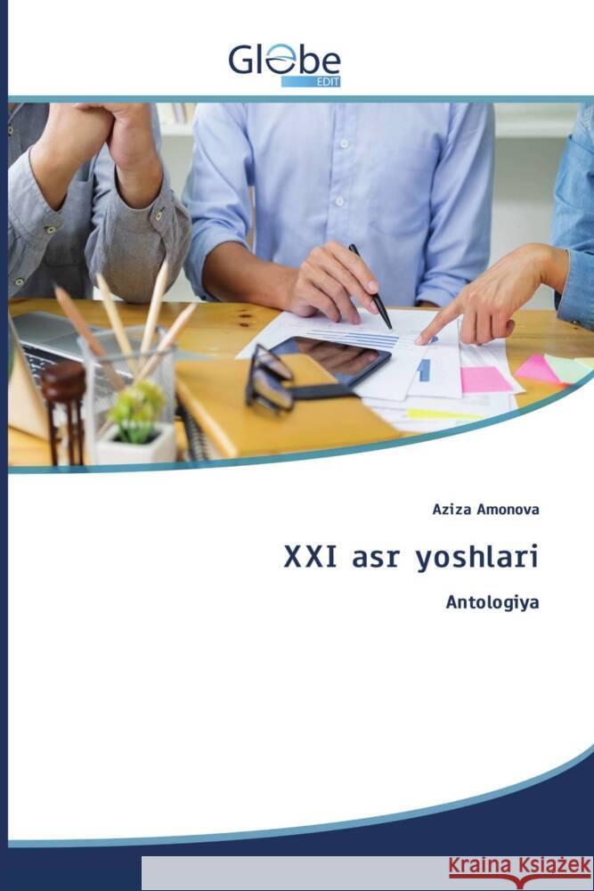 XXI asr yoshlari Amonova, Aziza 9786206175469