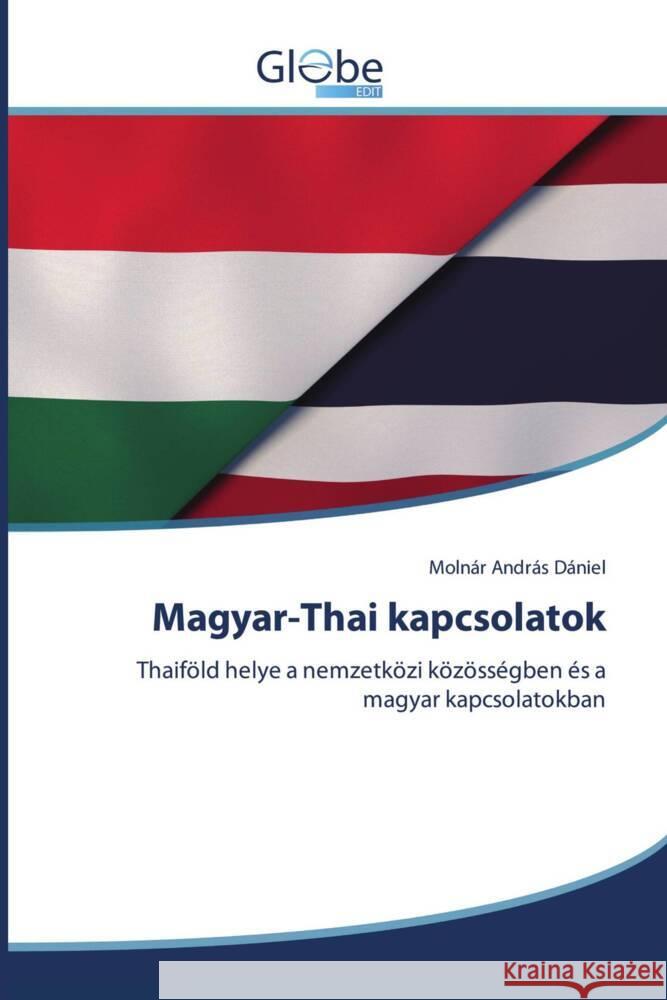 Magyar-Thai kapcsolatok Moln?r Andr? 9786206177241