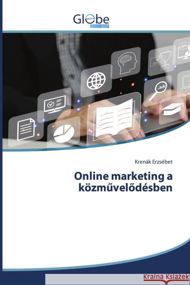 Online marketing a k?zművelőd?sben Kren?k Erzs?bet 9786206178057