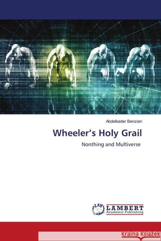 Wheeler's Holy Grail Benzian, Abdelkader 9786206179122