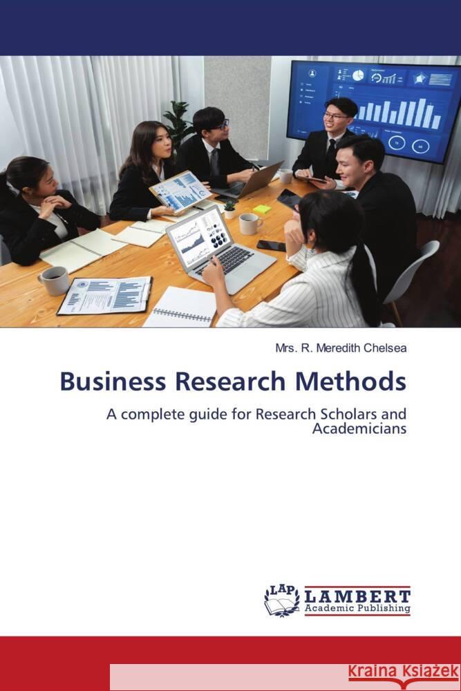 Business Research Methods Chelsea, Mrs. R. Meredith 9786206180265