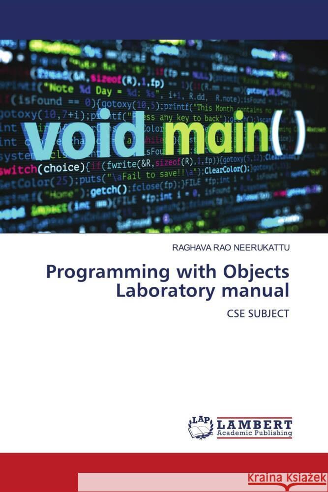 Programming with Objects Laboratory manual NEERUKATTU, RAGHAVA RAO 9786206181088